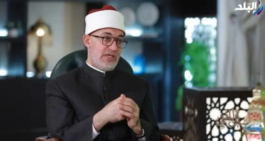 المفتي: الحفاظ على البيئة جزء من العبادة وواجب على المسلم
