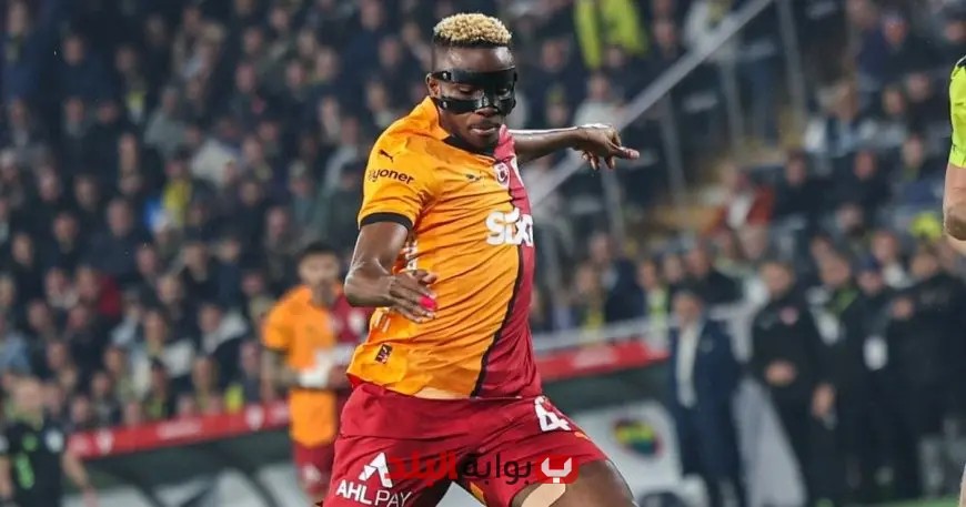 تطور مثير: غلطة سراي يُعرض مبلغاً خيالياً لضم أوسيمين وتفجير صفقة جديدة مع الهلال!