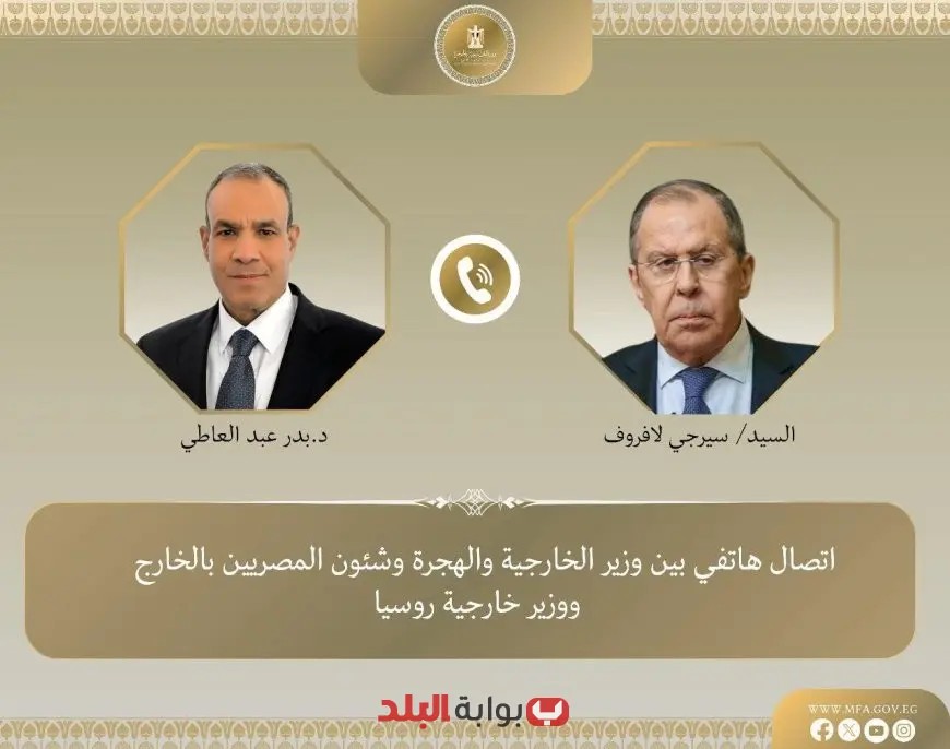 مكالمة هاتفية مهمة بين وزير الخارجية ووزير الهجرة ونظيره الروسي لتعزيز التعاون الثنائي