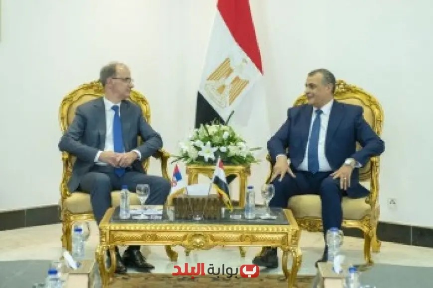 صربيا تؤكد: مصر تلعب دورًا محوريًا ومؤثرًا على الساحة الإقليمية والدولية