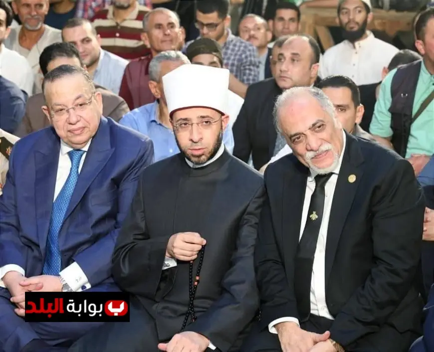وزير الأوقاف يحضر احتفال الطرق الصوفية بمولد النبي محمد في مسجد الحسين