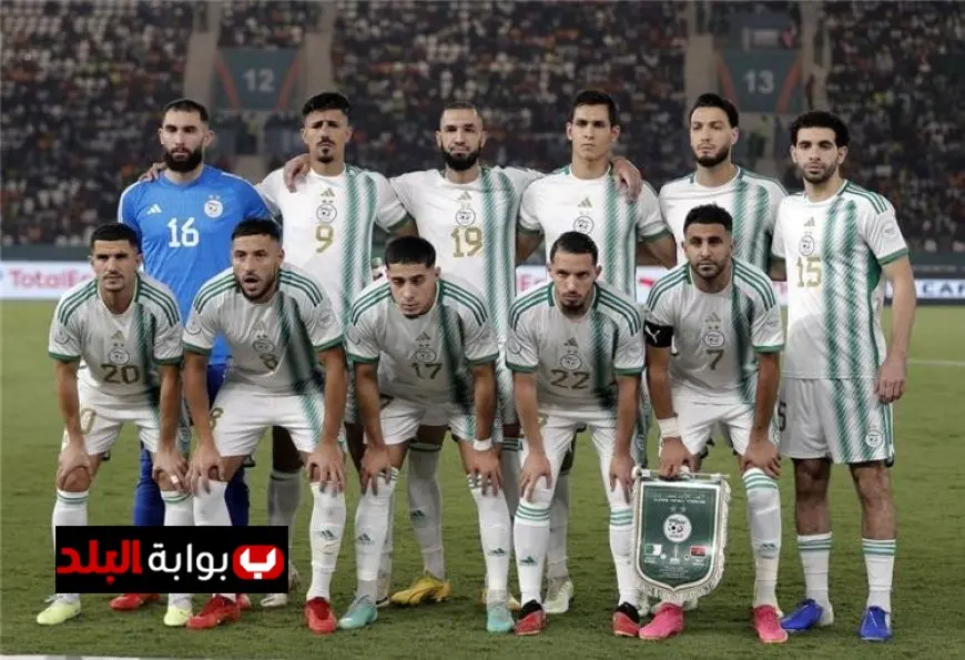 منتخب الجزائر يواجه لحظة الحسم للتأهل الرسمي إلى كأس العالم 2026 اليوم