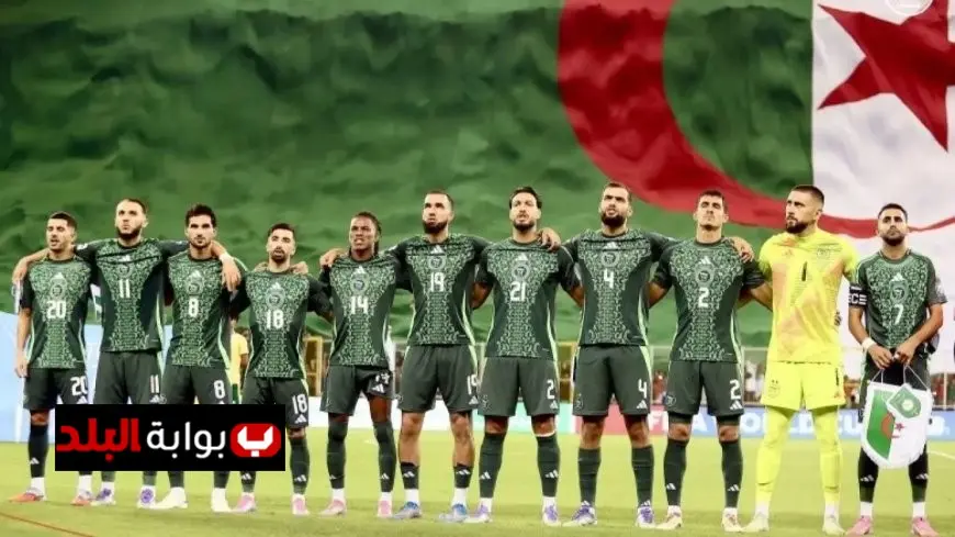 منتخب الجزائر يقترب من تأهله لكأس العالم 2026 بمهمة سهلة في المتناول