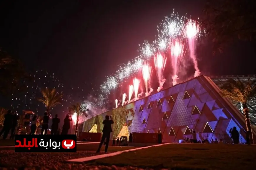 هيئة الاستعلامات تكشف عن متابعة مئات الملايين لحفل افتتاح المتحف في أكبر تغطية لحدث ثقافي عالمي