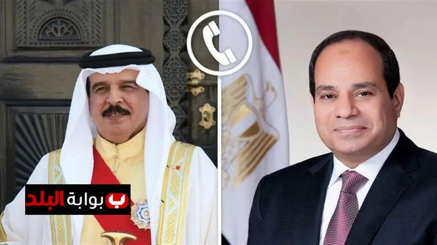 الرئيس السيسي وملك البحرين يبحثان تعزيز العلاقات الثنائية بين مصر والبحرين